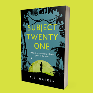 Book cover image for Subject Twenty-One by A.E. Warren. Jungle plant silhouettes on a teal background. In the centre, a woman's silhouette in front of a lime green geo dome.